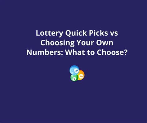 is it better to pick your own lottery numbers|Lottery Quick Picks vs Choosing Your Own Numbers .